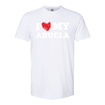 I Love My Abuela Favorite Family Member Valentines Gift Softstyle CVC T-Shirt