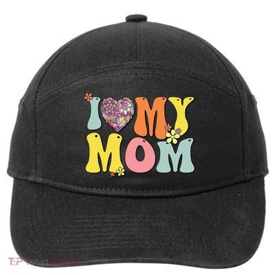 I Love My Mom I Heart My Mom Groovy Mother's day 7-Panel Snapback Hat