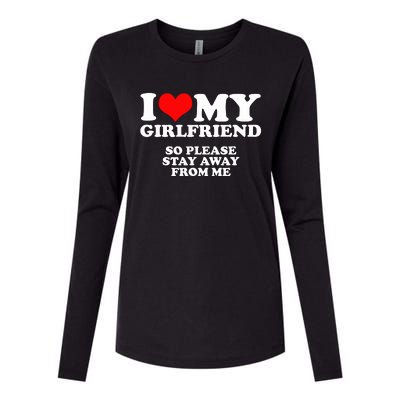 I Love My Girlfriend So Please Stay Away From Me Womens Cotton Relaxed Long Sleeve T-Shirt