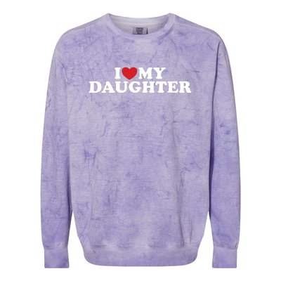 I Love My Daughter Colorblast Crewneck Sweatshirt