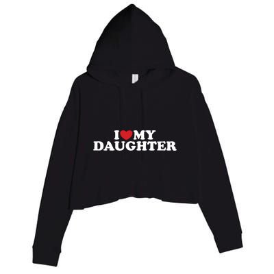 I Love My Daughter Crop Fleece Hoodie