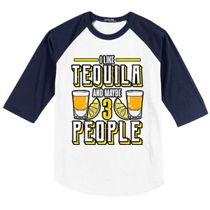 I Like My Tequila And Maybe 3 People Gift Alcohol Gift Cute Gift Baseball Sleeve Shirt