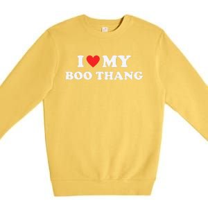 I Love My Boo Thang I Heart Boo Thang Premium Crewneck Sweatshirt