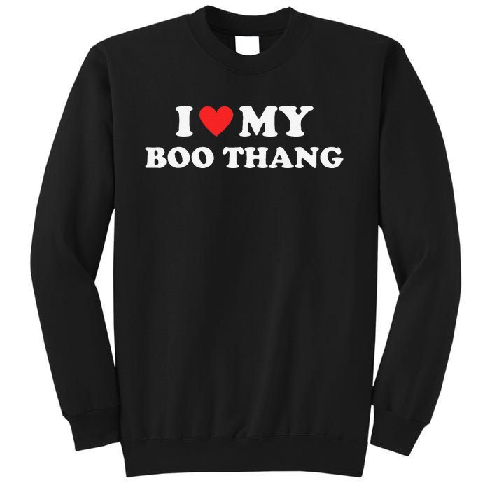 I Love My Boo Thang I Heart Boo Thang Sweatshirt