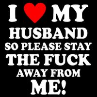 I Love My Husband So Please Stay The F Away From Me Funny Wife Cooling Performance Crew T-Shirt