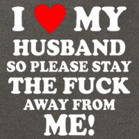 I Love My Husband So Please Stay The F Away From Me Funny Wife Cotton Canvas Backpack