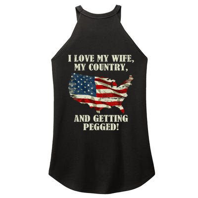 I LOVE MY WIFE MY COUNTRY AND GETTING PEGGED! Women's Perfect Tri Rocker Tank