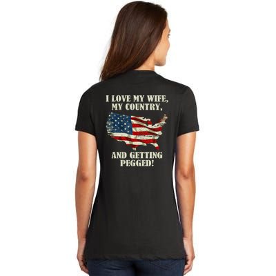 I LOVE MY WIFE MY COUNTRY AND GETTING PEGGED! Women's V-Neck T-Shirt