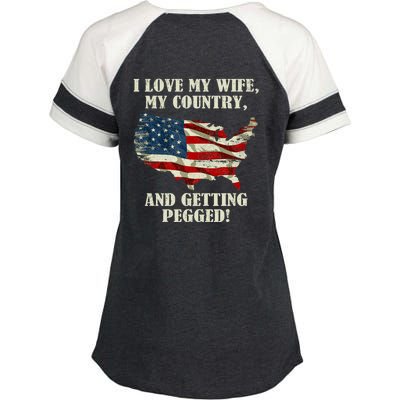 I LOVE MY WIFE MY COUNTRY AND GETTING PEGGED! Enza Ladies Jersey Colorblock Tee