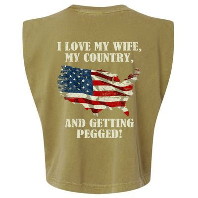 I LOVE MY WIFE MY COUNTRY AND GETTING PEGGED! Garment-Dyed Women's Muscle Tee