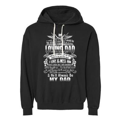 I Love Miss My Dad In Loving Memory Of Dad Remembrance Gift Garment-Dyed Fleece Hoodie