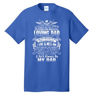 I Love Miss My Dad In Loving Memory Of Dad Remembrance Gift Tall T-Shirt