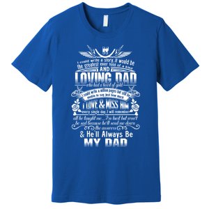 I Love Miss My Dad In Loving Memory Of Dad Remembrance Gift Premium T-Shirt