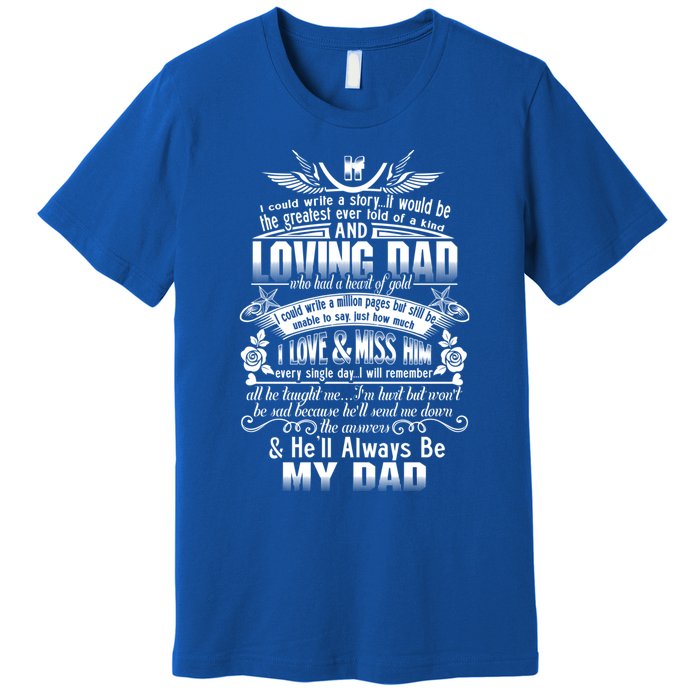 I Love Miss My Dad In Loving Memory Of Dad Remembrance Gift Premium T-Shirt