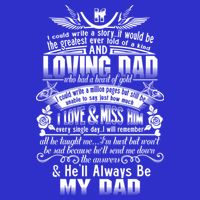 I Love Miss My Dad In Loving Memory Of Dad Remembrance Gift Tall Sweatshirt