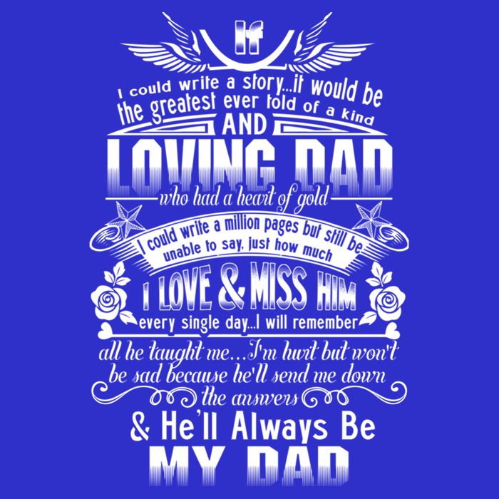 I Love Miss My Dad In Loving Memory Of Dad Remembrance Gift Tall Sweatshirt