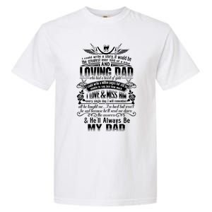 I Love Miss My Dad In Loving Memory Of Dad Remembrance Gift Garment-Dyed Heavyweight T-Shirt