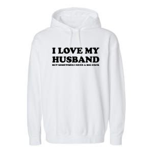 I Love My Husband Garment-Dyed Fleece Hoodie