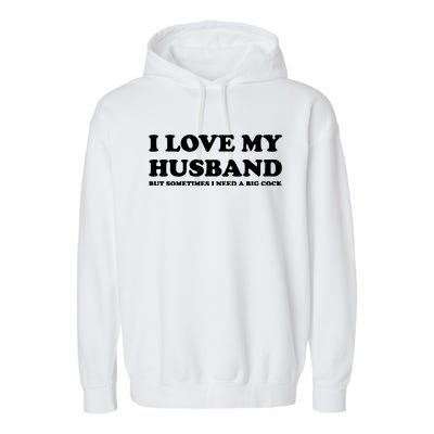 I Love My Husband Garment-Dyed Fleece Hoodie