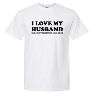 I Love My Husband Garment-Dyed Heavyweight T-Shirt