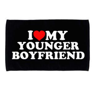 I Love My Younger Boyfriend Microfiber Hand Towel