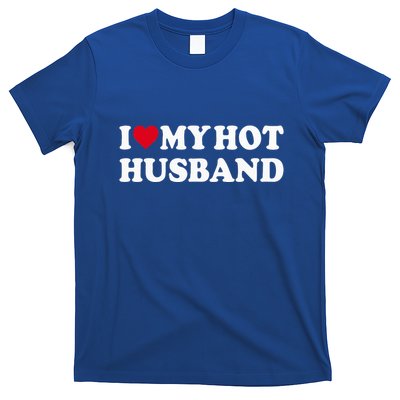 I Love My Hot Husband T-Shirt