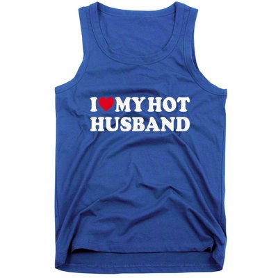 I Love My Hot Husband Tank Top