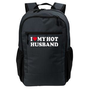 I Love My Hot Husband Daily Commute Backpack