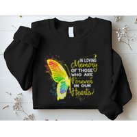 In Loving Memory Of Those Who Are Forever In Our Hearts Sweatshirt