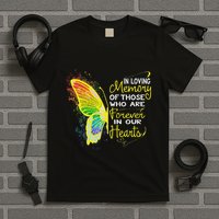 In Loving Memory Of Those Who Are Forever In Our Hearts T-Shirt