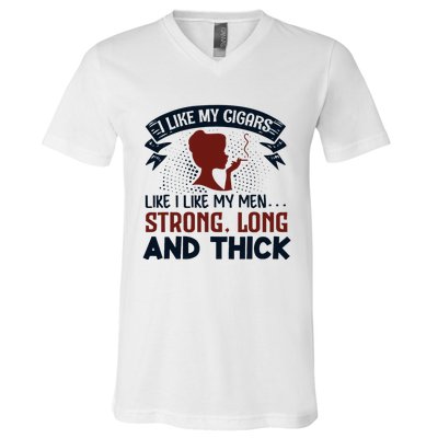 I Like My Cigar Like I Like My Funny V-Neck T-Shirt