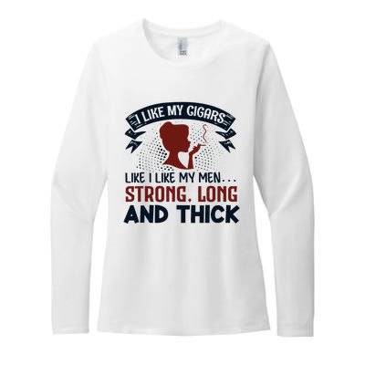 I Like My Cigar Like I Like My Funny Womens CVC Long Sleeve Shirt