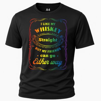 I Like My Whiskey Straight But My Friends Can Go Either Way Performance Shirt