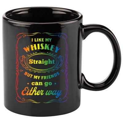 I Like My Whiskey Straight But My Friends Can Go Either Way 11oz C Handle Ceramic Mug
