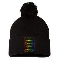 I Like My Whiskey Straight But My Friends Can Go Either Way Pom Pom 12in Knit Beanie
