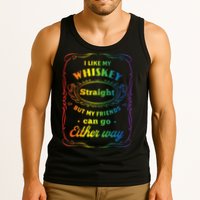 I Like My Whiskey Straight But My Friends Can Go Either Way Tank Top