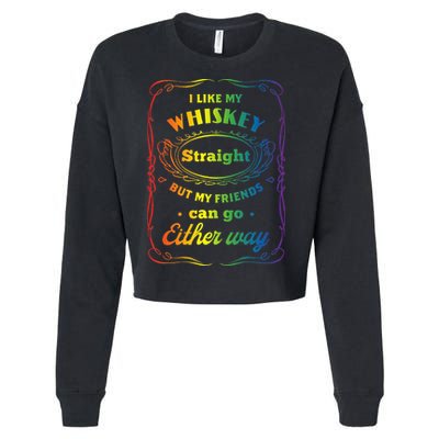 I Like My Whiskey Straight But My Friends Can Go Either Way Cropped Pullover Crew