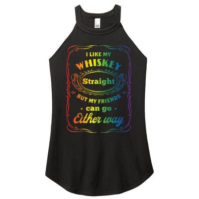 I Like My Whiskey Straight But My Friends Can Go Either Way Women's Perfect Tri Rocker Tank