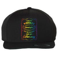 I Like My Whiskey Straight But My Friends Can Go Either Way Wool Snapback Cap