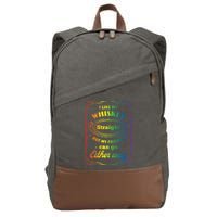 I Like My Whiskey Straight But My Friends Can Go Either Way Cotton Canvas Backpack