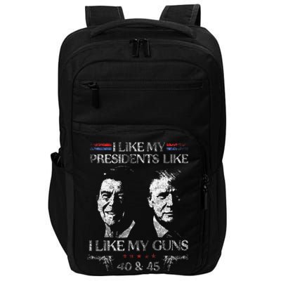 I Like My Presidents Like I Like My Guns 40 45 Impact Tech Backpack