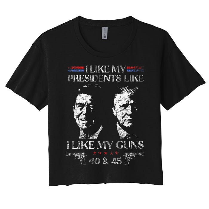 I Like My Presidents Like I Like My Guns 40 45 Women's Crop Top Tee