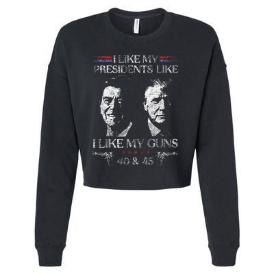 I Like My Presidents Like I Like My Guns 40 45 Cropped Pullover Crew