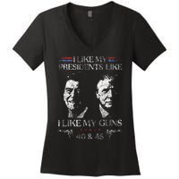 I Like My Presidents Like I Like My Guns 40 45 Women's V-Neck T-Shirt