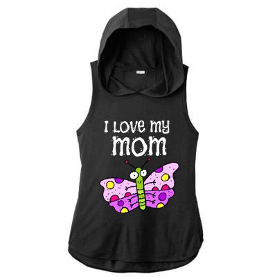 I Love My Mom Butterfly Gift Ladies PosiCharge Tri-Blend Wicking Draft Hoodie Tank