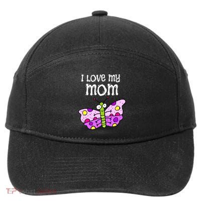I Love My Mom Butterfly Gift 7-Panel Snapback Hat