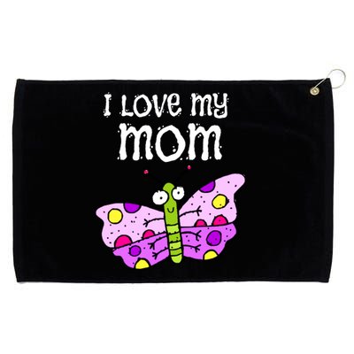 I Love My Mom Butterfly Gift Grommeted Golf Towel