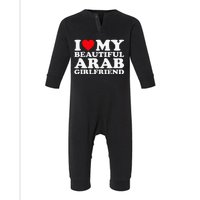 I Love My Beautiful Arab Girlfriend Gf Infant Fleece One Piece