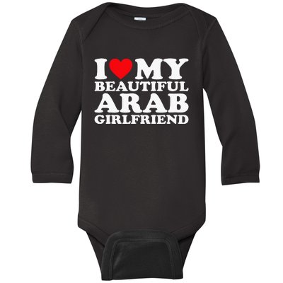 I Love My Beautiful Arab Girlfriend Gf Baby Long Sleeve Bodysuit