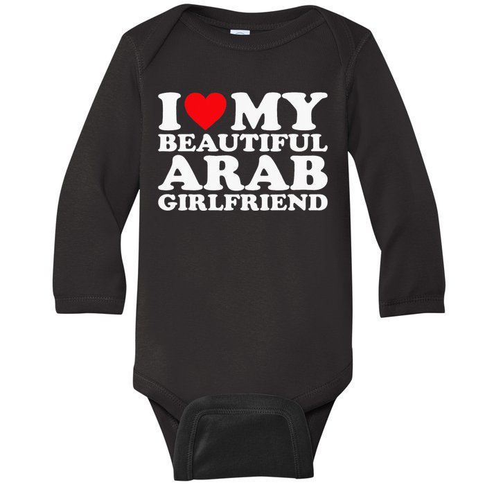 I Love My Beautiful Arab Girlfriend Gf Baby Long Sleeve Bodysuit